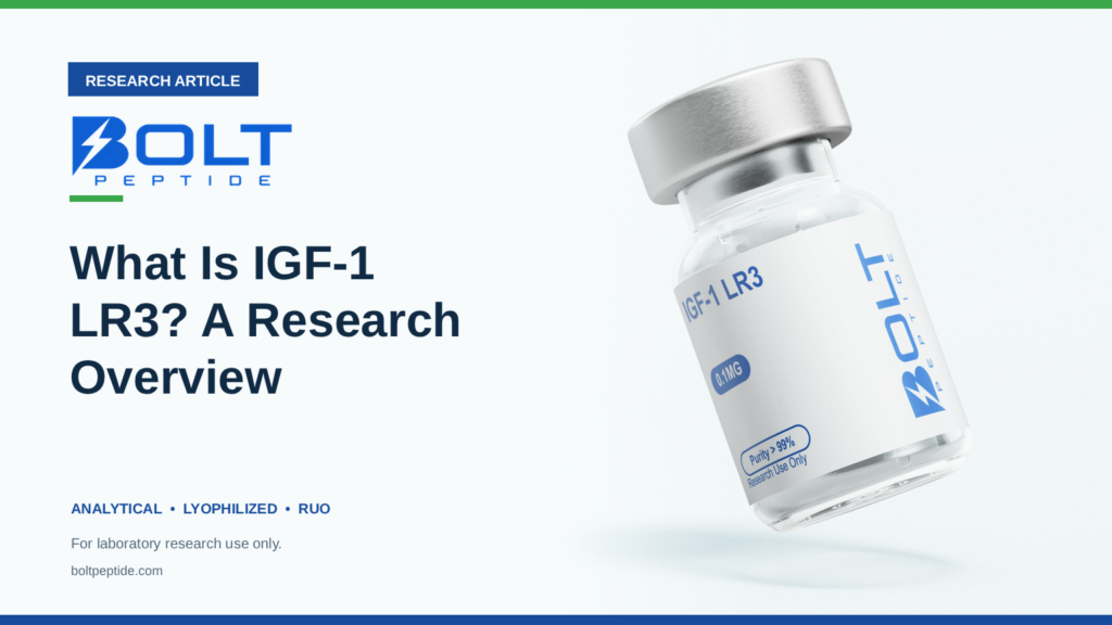 Bolt Peptide What Is IGF-1 LR3? A Research Overview research article banner