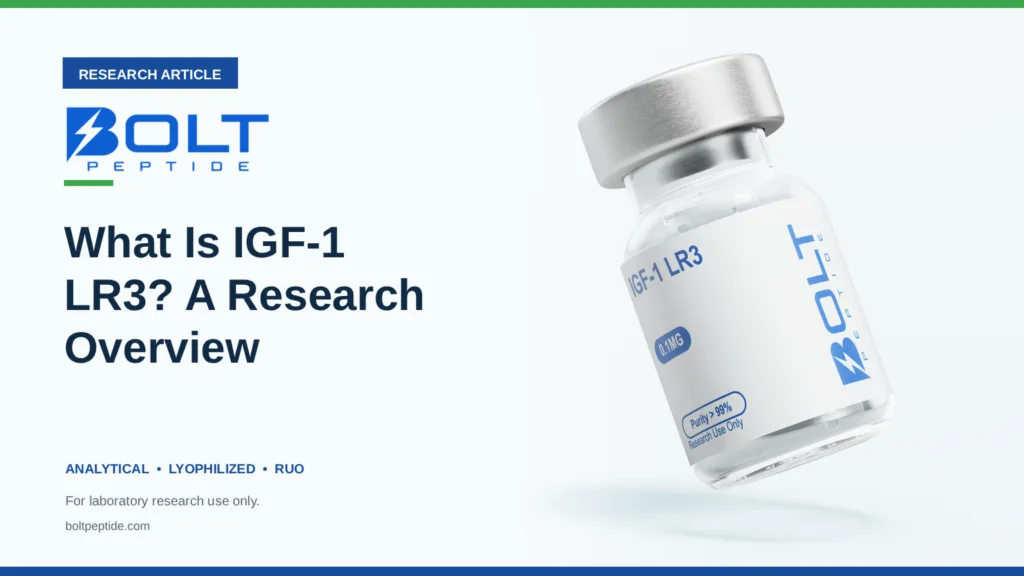 Bolt Peptide What Is IGF-1 LR3? A Research Overview research article banner