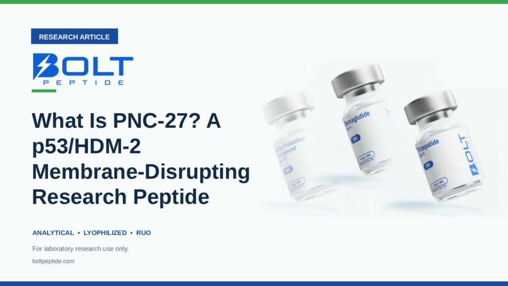 Bolt Peptide What Is PNC-27? A p53/HDM-2 Membrane-Disrupting Research Peptide research article banner