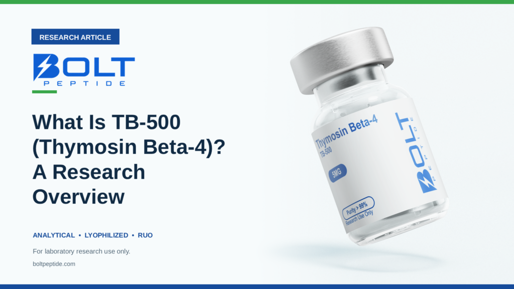 Bolt Peptide What Is TB-500 (Thymosin Beta-4)? A Research Overview research article banner
