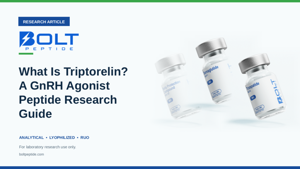 Bolt Peptide What Is Triptorelin? A GnRH Agonist Peptide Research Guide research article banner