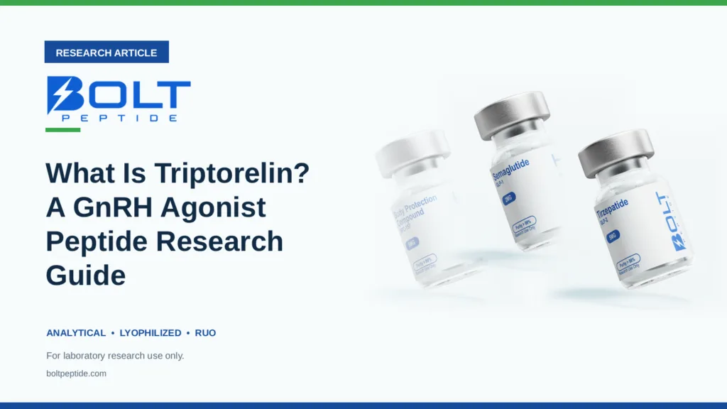 Bolt Peptide What Is Triptorelin? A GnRH Agonist Peptide Research Guide research article banner